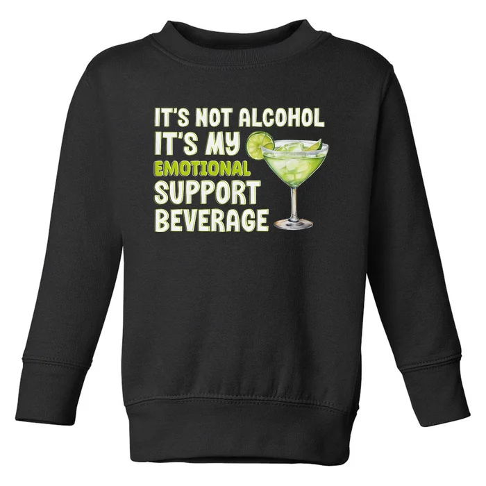 ItS Not Alcohol ItS My Emotional Support Beverage Toddler Sweatshirt