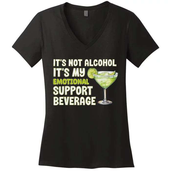 ItS Not Alcohol ItS My Emotional Support Beverage Women's V-Neck T-Shirt