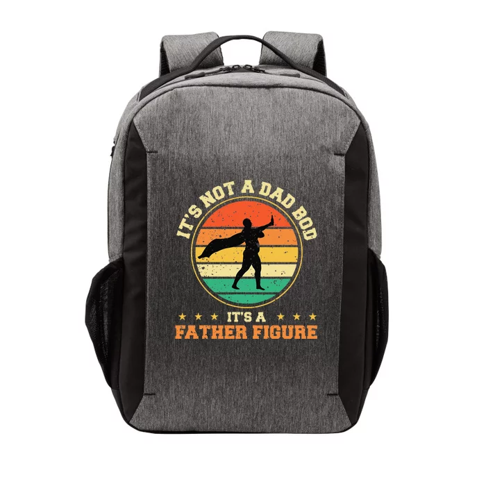 Its Not A Dad Bod Its A Father Figure Funny Fathers Day Vector Backpack