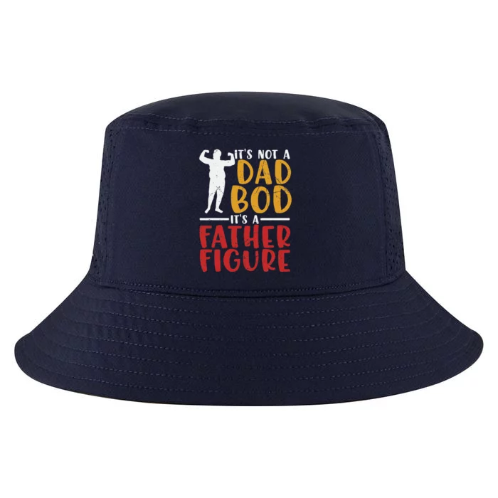 ITs Not A Dad Bod Its Father Figure Birthday Fathers Day Cool Comfort Performance Bucket Hat