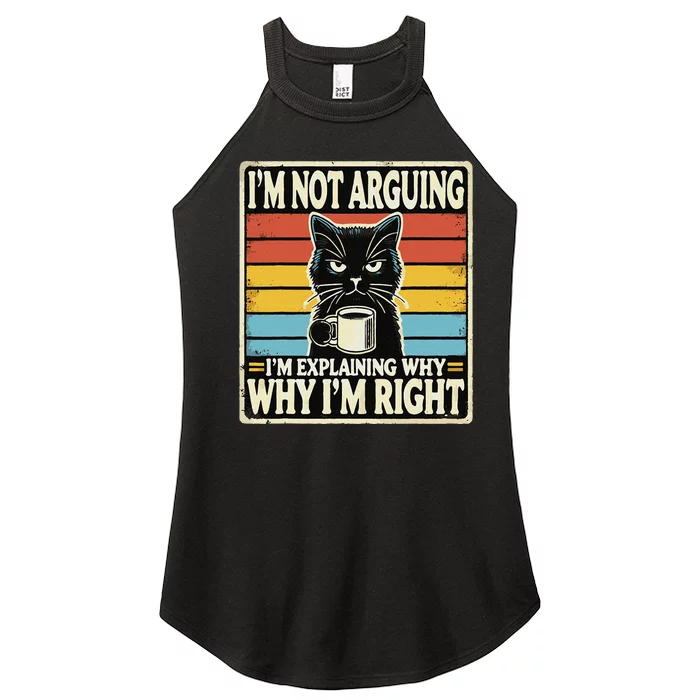 IM Not Arguing IM Explaining Why Why IM Right Women’s Perfect Tri Rocker Tank