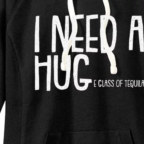 I Need A Huge Glass Of Tequila Cinco De Mayo Mexican Fiesta Women's Fleece Hoodie