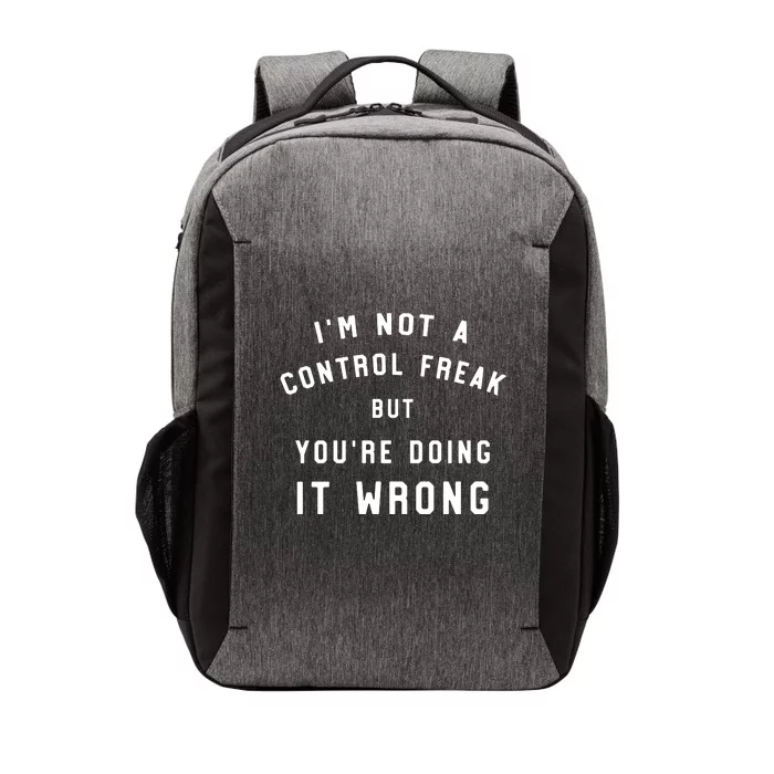 I'm Not A Control Freak Funny Vector Backpack