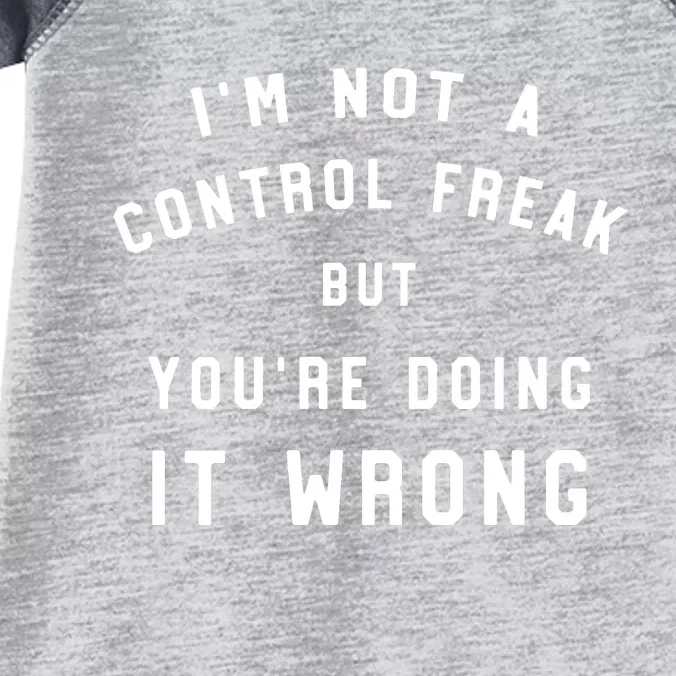 I'm Not A Control Freak Funny Infant Baby Jersey Bodysuit