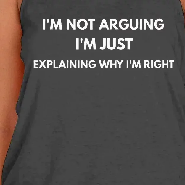 I'm Not Arguing I'm Just Explaining Why I'm Right Women's Knotted Racerback Tank