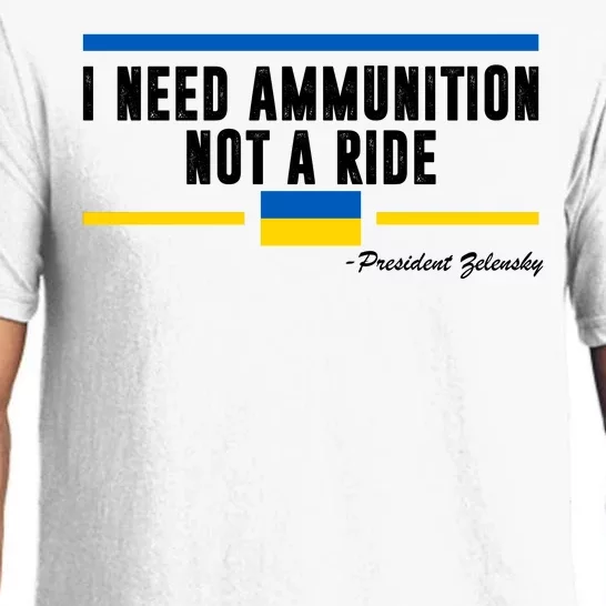 I Need Ammunition Not A Ride Ukraine Pajama Set