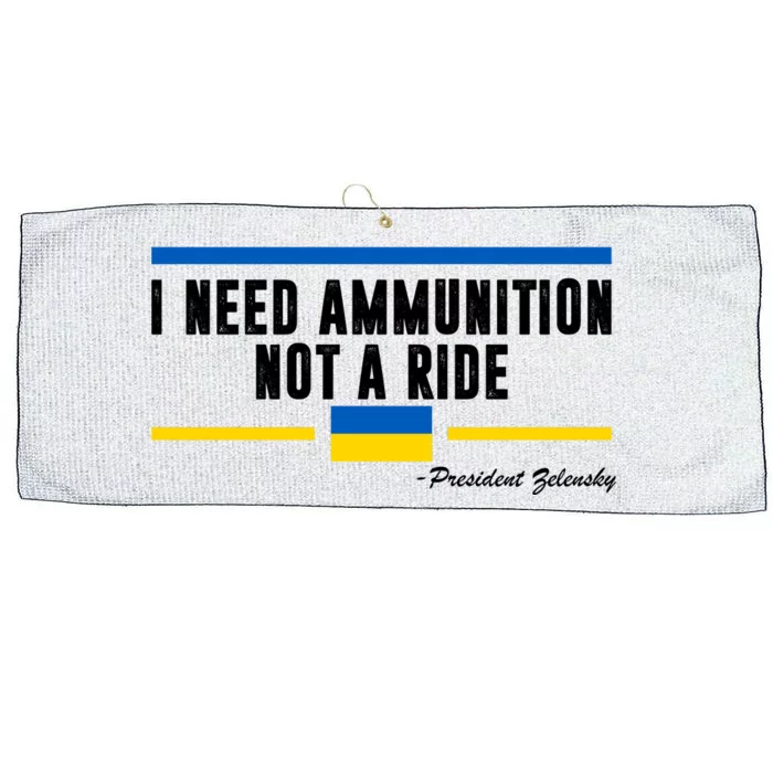 I Need Ammunition Not A Ride Ukraine Large Microfiber Waffle Golf Towel