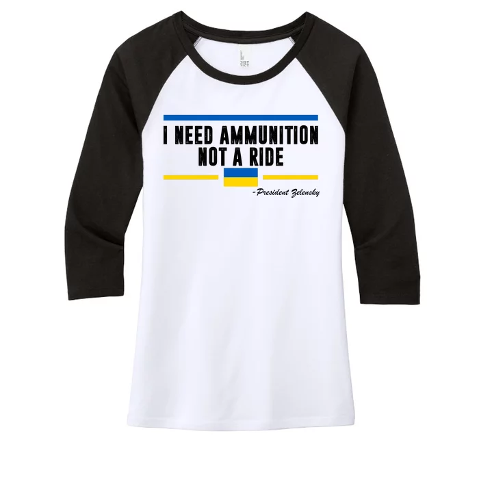 I Need Ammunition Not A Ride Ukraine Women's Tri-Blend 3/4-Sleeve Raglan Shirt