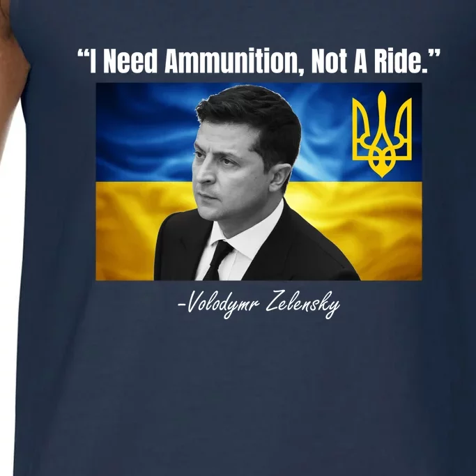 I Need Ammunition Not A Ride Volodymyr Zelensky Support Ukraine Comfort Colors® Tank Top