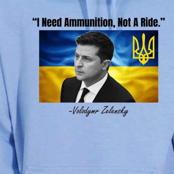 I Need Ammunition Not A Ride Volodymyr Zelensky Support Ukraine Unisex Surf Hoodie