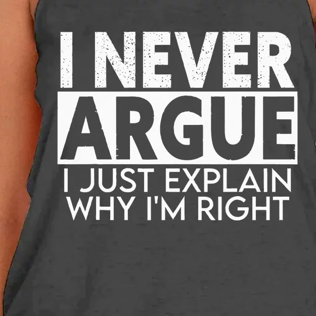 I Never Argue I Just Explain Why Im Right Sarcastic Women's Knotted Racerback Tank