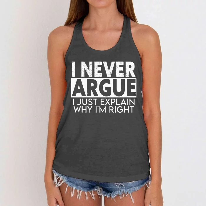 I Never Argue I Just Explain Why Im Right Sarcastic Women's Knotted Racerback Tank