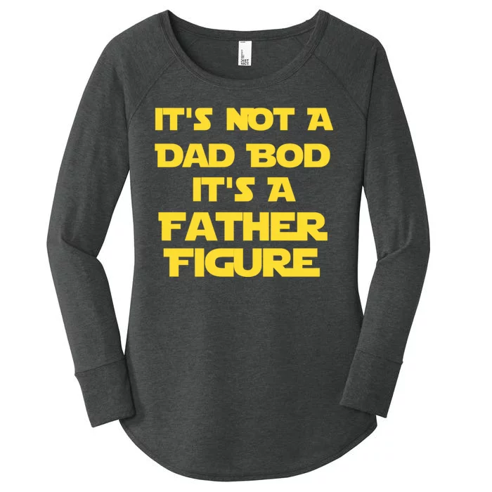 It's Not A Dad Bod It's A Father Figure Women's Perfect Tri Tunic Long Sleeve Shirt