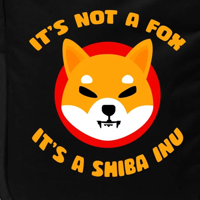 It's Not A Fox It's A Shiba Inu Impact Tech Backpack