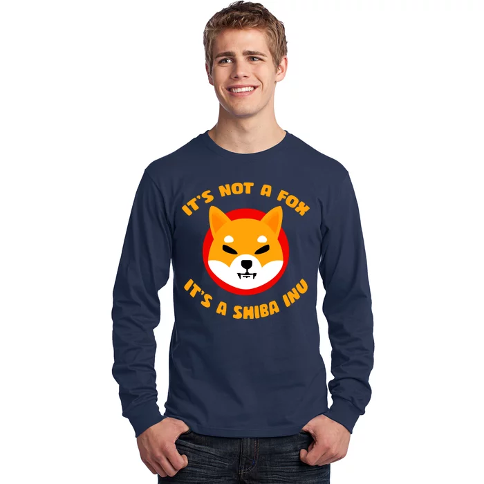 It's Not A Fox It's A Shiba Inu Long Sleeve Shirt