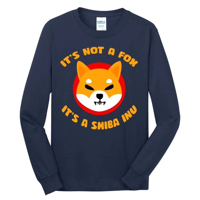 It's Not A Fox It's A Shiba Inu Tall Long Sleeve T-Shirt