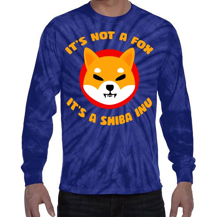 It's Not A Fox It's A Shiba Inu Tie-Dye Long Sleeve Shirt