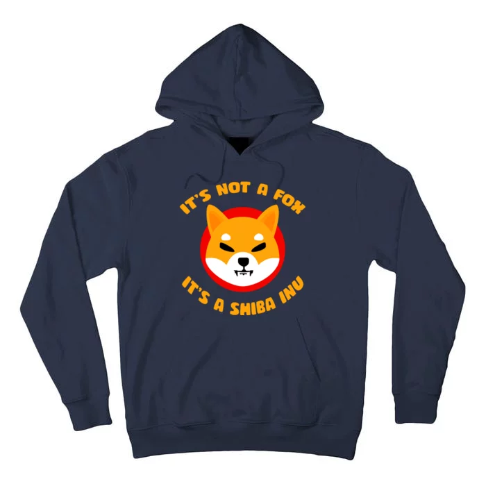 It's Not A Fox It's A Shiba Inu Tall Hoodie