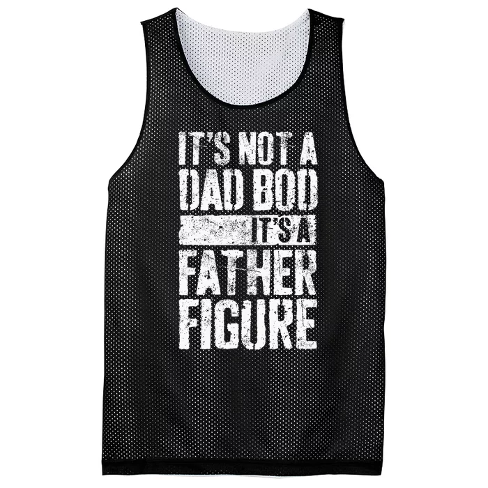 Its Not A Dad Bod Its A Father Figure Mesh Reversible Basketball Jersey Tank