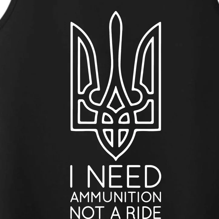 I Need Ammunition Not A Ride Performance Tank