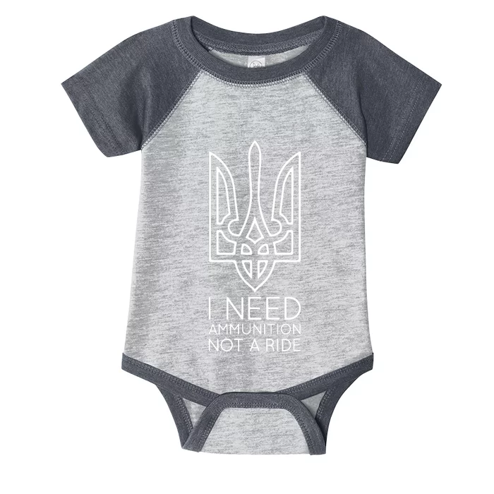 I Need Ammunition Not A Ride Infant Baby Jersey Bodysuit