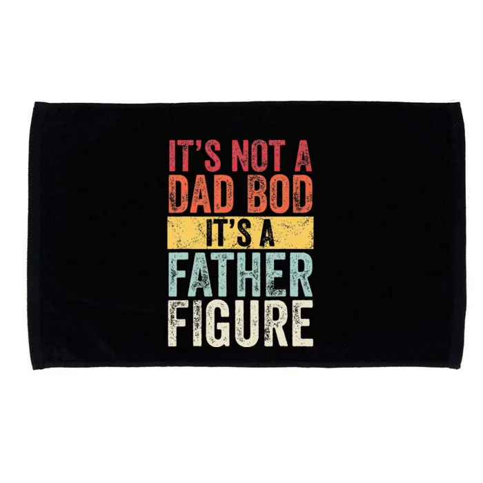 Its Not A Dad Bod Its A Father Figure Funny Retro Vintage Microfiber Hand Towel