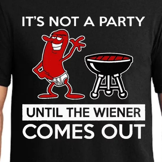 It's Not A Party Until The Wiener Comes Out Pajama Set