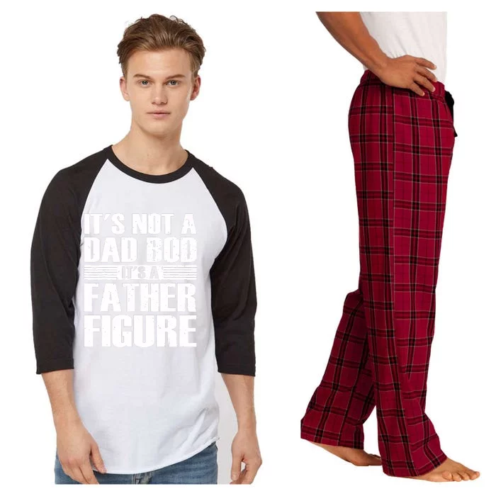 Its Not A Dad Bod Its A Father Figure Fathers Day Raglan Sleeve Pajama Set