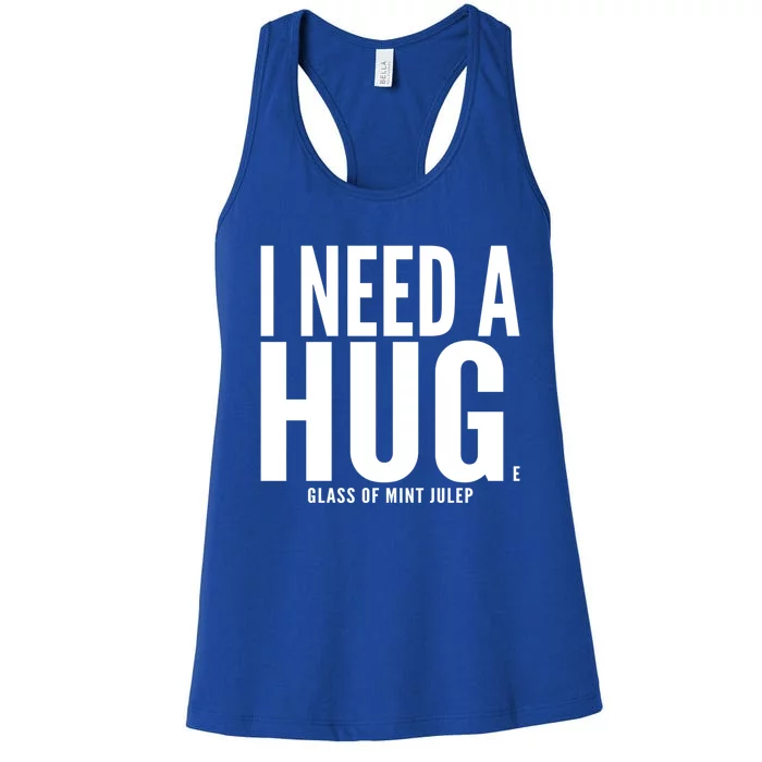 I Need A Huge Glass Of Mint Julep Sarcastic Gift Women's Racerback Tank