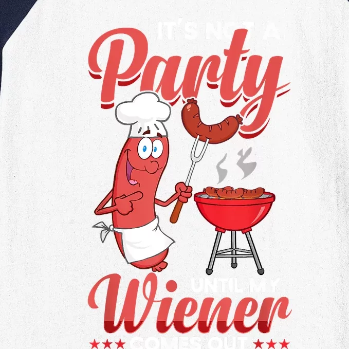 Its Not A Party Until My Wiener Comes Out Funny Hot Dog Baseball Sleeve Shirt