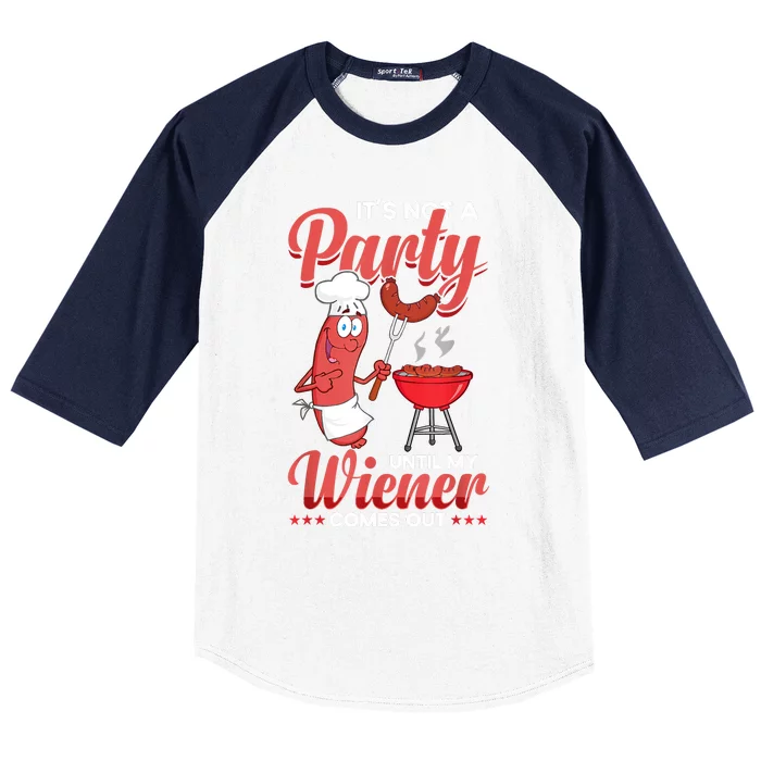 Its Not A Party Until My Wiener Comes Out Funny Hot Dog Baseball Sleeve Shirt