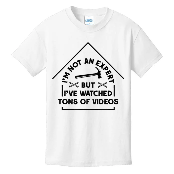 IM Not An Expert Diy Home Improvement Remodel Renovation Kids T-Shirt