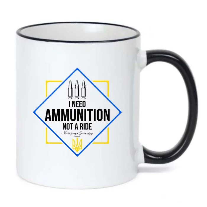 I Need Ammunition Not A Ride Ukraine President Volodymyr Zelenskyy Trident Black Color Changing Mug