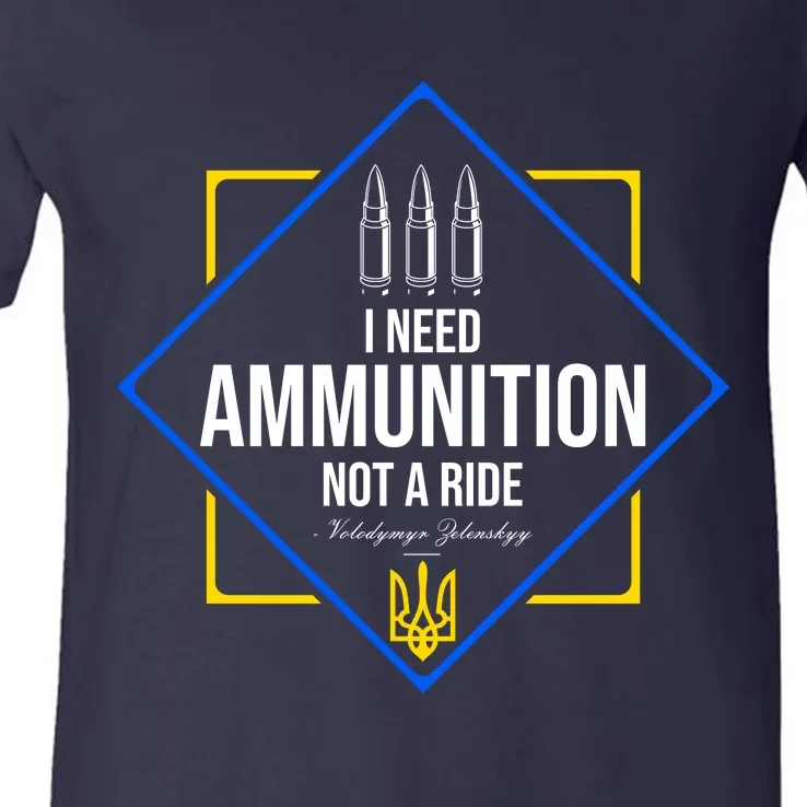 I Need Ammunition Not A Ride Ukraine President Volodymyr Zelenskyy Trident V-Neck T-Shirt