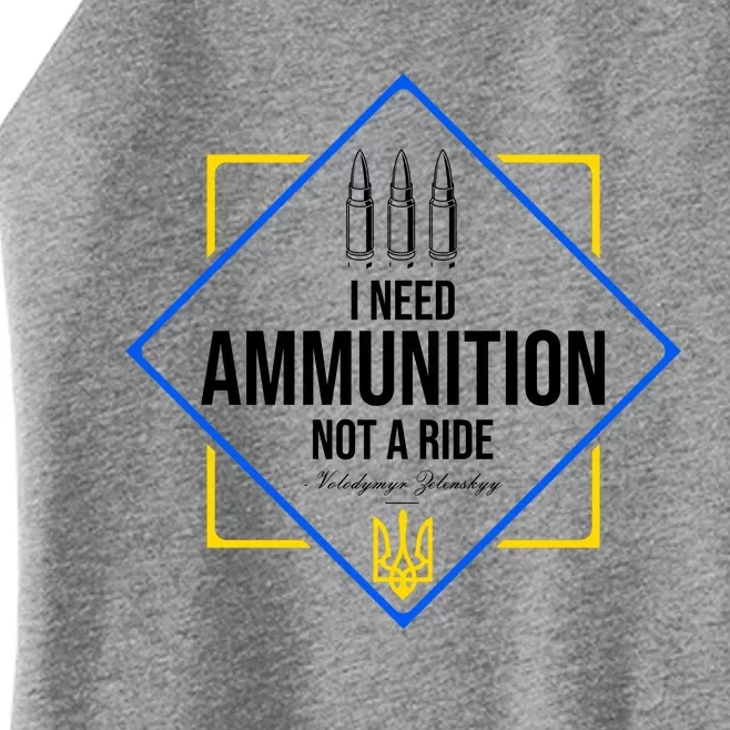 I Need Ammunition Not A Ride Ukraine President Volodymyr Zelenskyy Trident Women’s Perfect Tri Rocker Tank