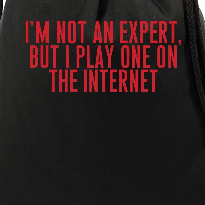 IM Not An Expert But I Play One On The Internet Drawstring Bag