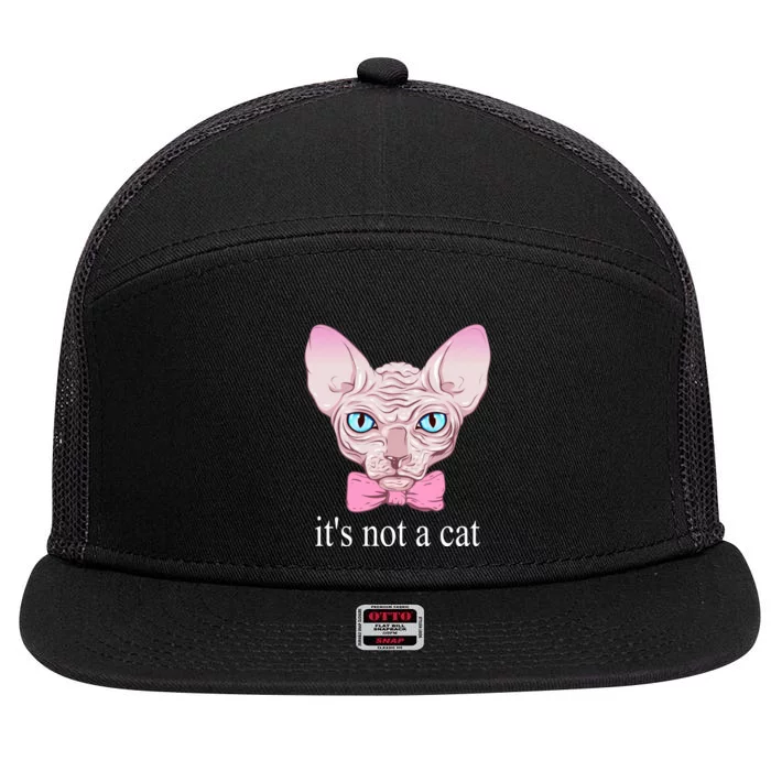 ItS Not A Cat Sphynx Cat 7 Panel Mesh Trucker Snapback Hat