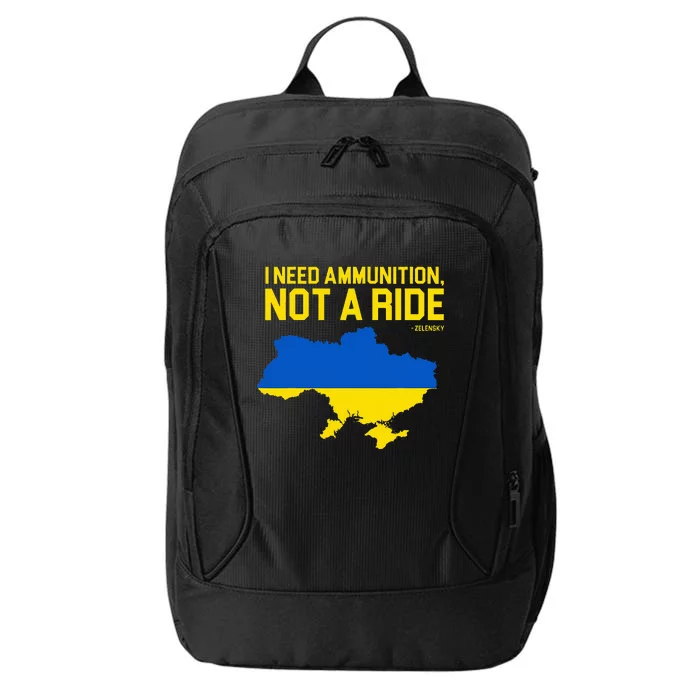 I Need Ammunition Not A Ride Ukrainian President Zelensky City Backpack