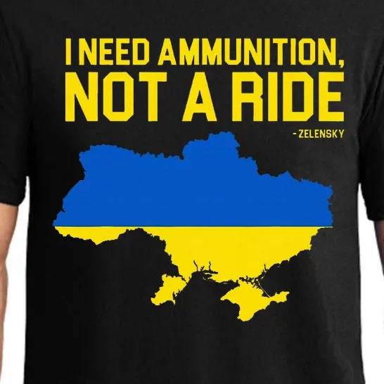 I Need Ammunition Not A Ride Ukrainian President Zelensky Pajama Set