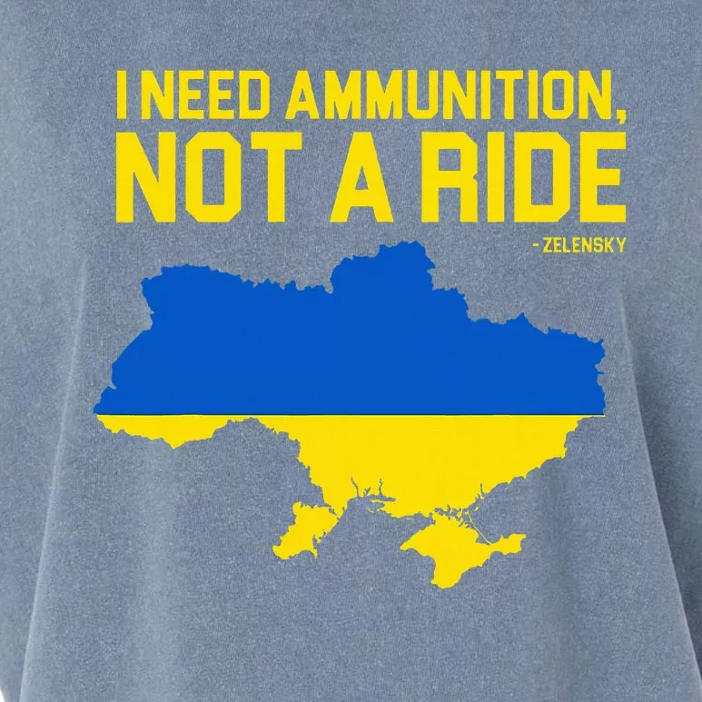 I Need Ammunition Not A Ride Ukrainian President Zelensky Garment-Dyed Women's Muscle Tee