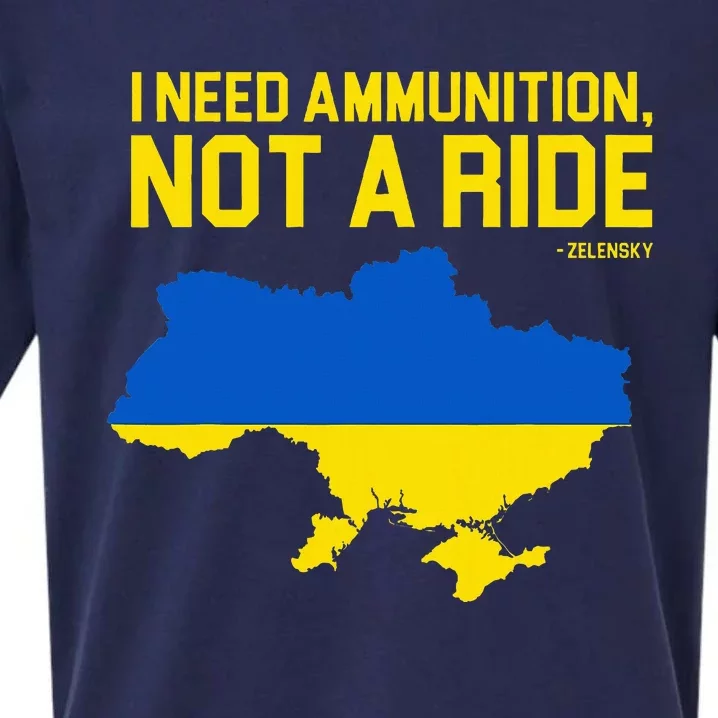 I Need Ammunition Not A Ride Ukrainian President Zelensky Sueded Cloud Jersey T-Shirt