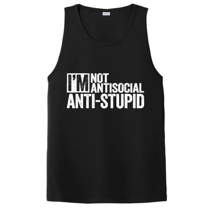 IM Not Antisocial IM Antistupid Sarcastic Performance Tank