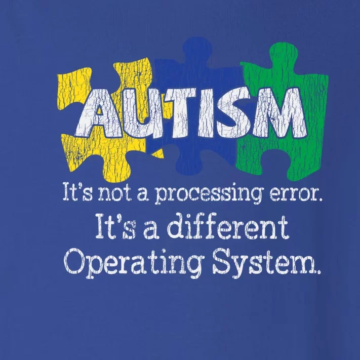 It's Not A Processing Error Autistic Autism Awareness Great Gift Toddler Long Sleeve Shirt