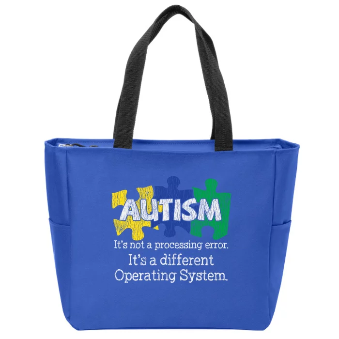 It's Not A Processing Error Autistic Autism Awareness Great Gift Zip Tote Bag