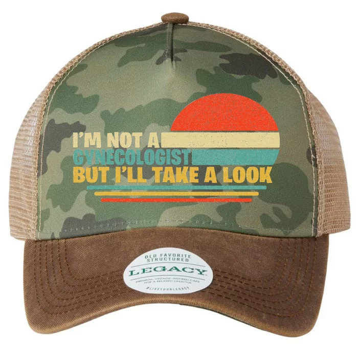 IM Not A Gynecologist But ILl Take A Look Legacy Tie Dye Trucker Hat