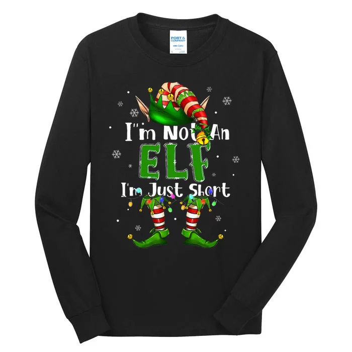 Im Not An Elf Family Christmas Pjs Matching Tall Long Sleeve T-Shirt