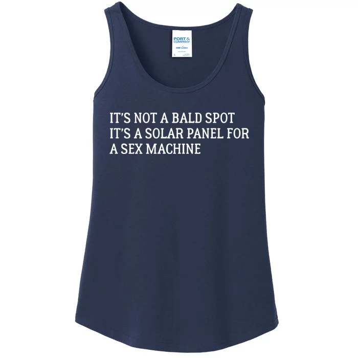 Its Not A Bald Spot Its A Solar Panel For A Sex Machine Ladies Essential Tank