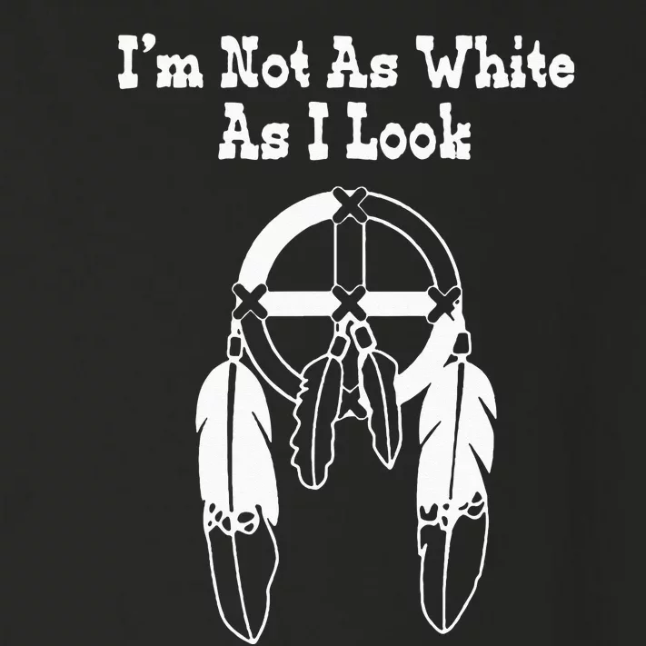 Im Not As White As I Look Native American DNA Toddler Long Sleeve Shirt