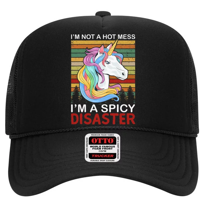 IM Not A Hot Mess IM A Spicy Disaster High Crown Mesh Trucker Hat