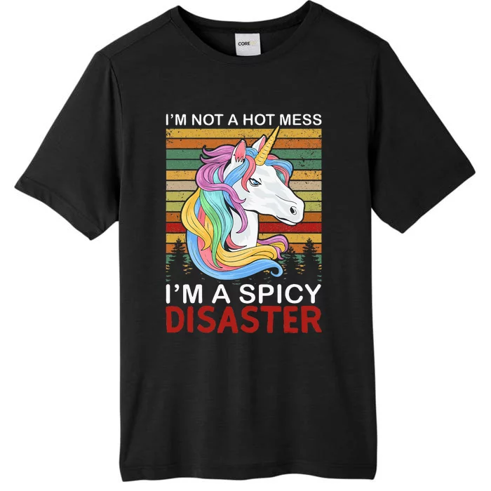 IM Not A Hot Mess IM A Spicy Disaster ChromaSoft Performance T-Shirt